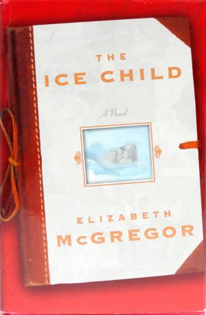 The Ice Child McGregor, Elizabeth