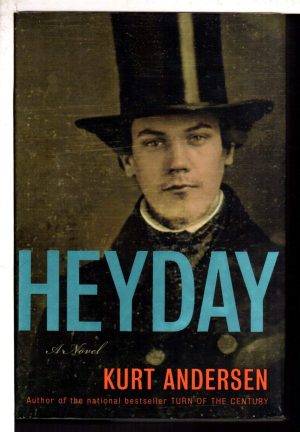 Heyday: A Novel [Hardcover] Andersen, Kurt