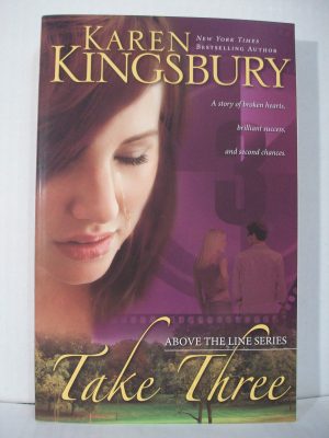 Take Three (Above the Line Series #3) Kingsbury, Karen