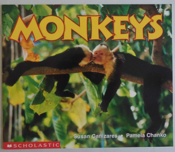 Monkeys (Science Emergent Readers) Susan Canizares and Pamela Chanko