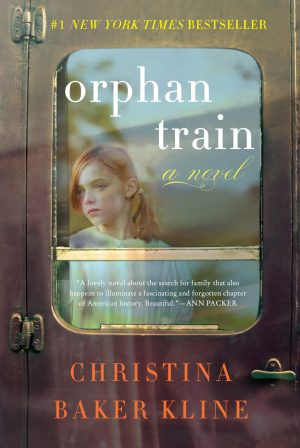 Orphan Train: A Heartfelt Historical Novel Spanning Generations and Friendship [Paperback] Kline, Christina Baker
