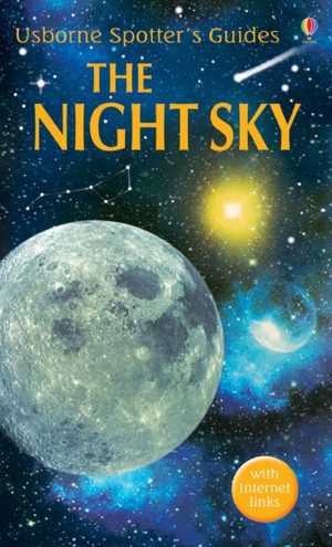 Night Sky (Usborne Spotter's Guide) [Paperback] Nigel Henbest and Stuart Atkinson Nigel Henbest and Stuart Atkinson