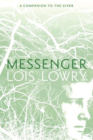 Messenger (Giver Quartet, 3) [Paperback] Lowry, Lois