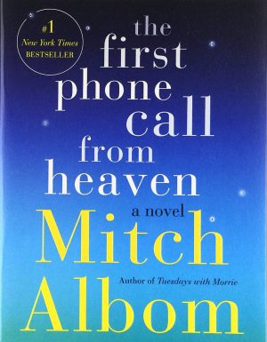 The First Phone Call from Heaven: A Novel [Paperback] Albom, Mitch
