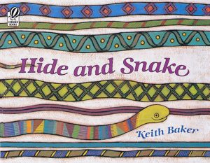 Hide and Snake (Rise and Shine) [Paperback] Baker, Keith