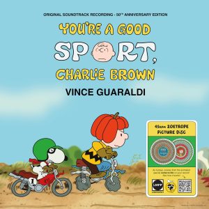 You're A Good Sport, Charlie Brown (45 RPM Zoetrope Vinyl) [Vinyl] Vince Guaraldi