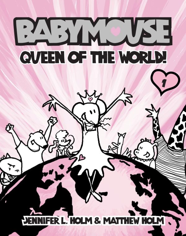 Babymouse #1: Queen of the World! [Paperback] Jennifer Holm and Matthew Holm