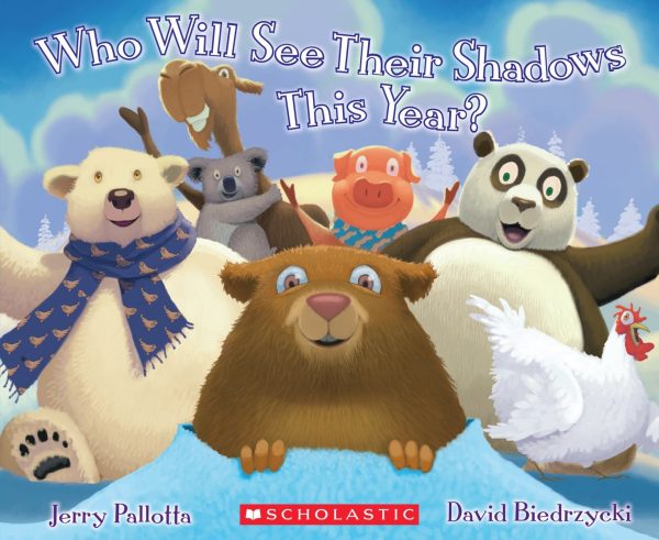Who Will See Their Shadows This Year? Pallotta, Jerry and Biedrzycki, David
