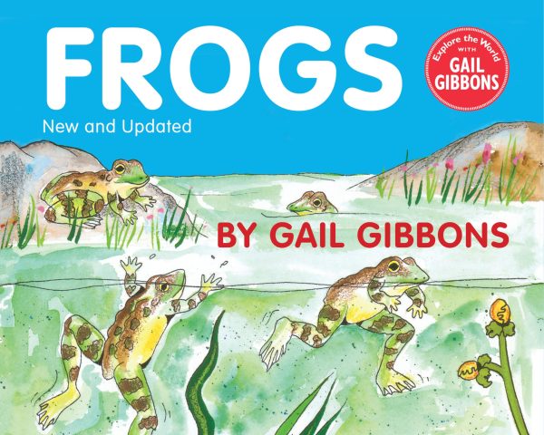 Frogs (New & Updated Edition) [Paperback] Gibbons, Gail