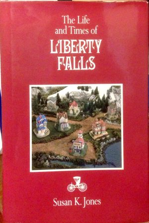 The Life and Times of Liberty Falls [Hardcover] Jones, Susan K.