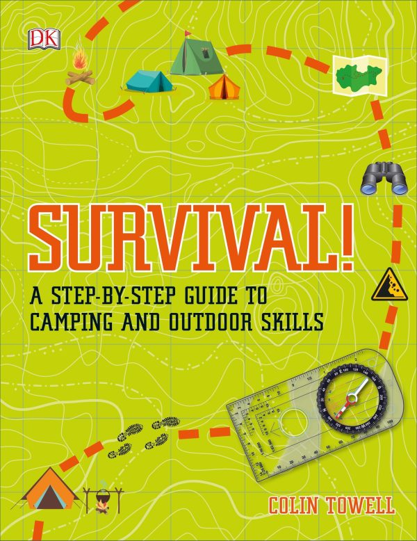 Survival!: A Step-by-Step Guide to Camping and Outdoor Skills (DK Children's For Beginners) [Paperback] Towell, Colin