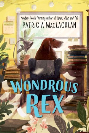 Wondrous Rex [Hardcover] MacLachlan, Patricia