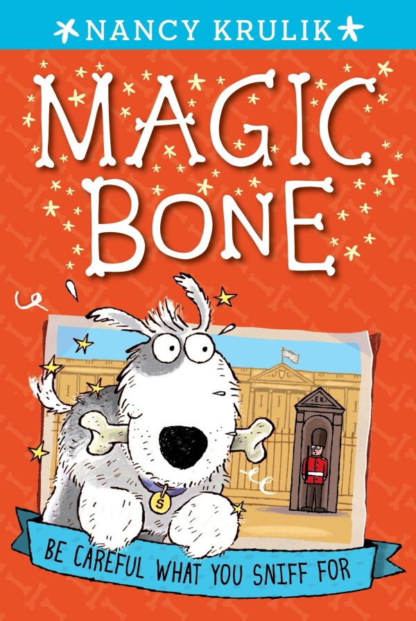 Be Careful What You Sniff for #1 (Magic Bone) [Paperback] Krulik, Nancy and Braun, Sebastien
