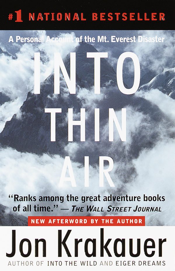 Into Thin Air: A Personal Account of the Mt. Everest Disaster [Paperback] Jon Krakauer; Randy Rackliff; Daniel Rembert; Caroline Cunningham and Anita Karl