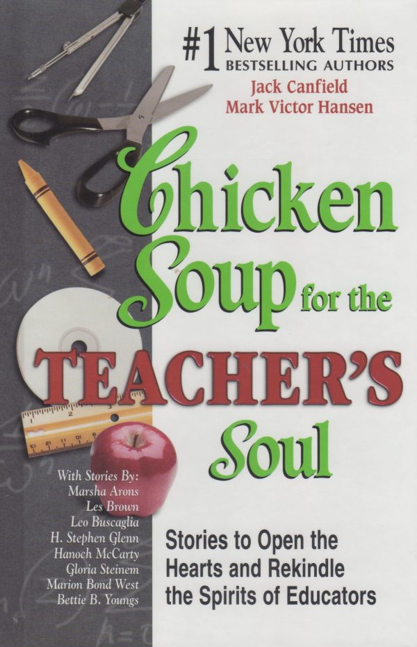 Chicken Soup for the Teacher's Soul [Hardcover] Canfield, Jack