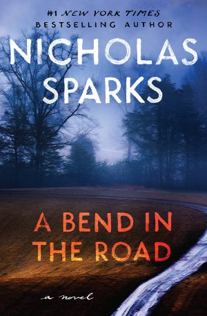 A Bend in the Road [Paperback] Sparks, Nicholas