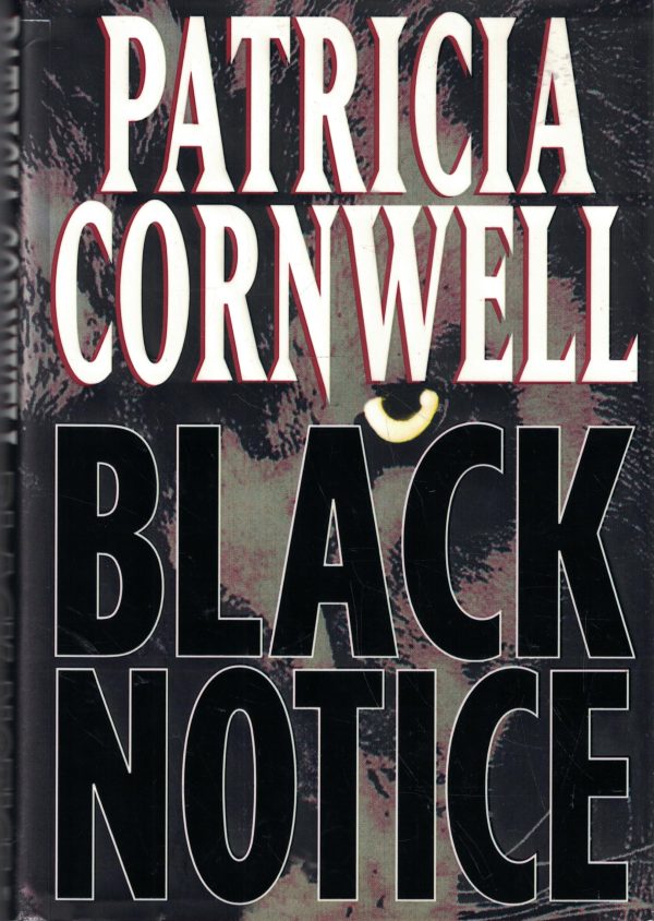 Black Notice (A Scarpetta Novel) Cornwell, Patricia
