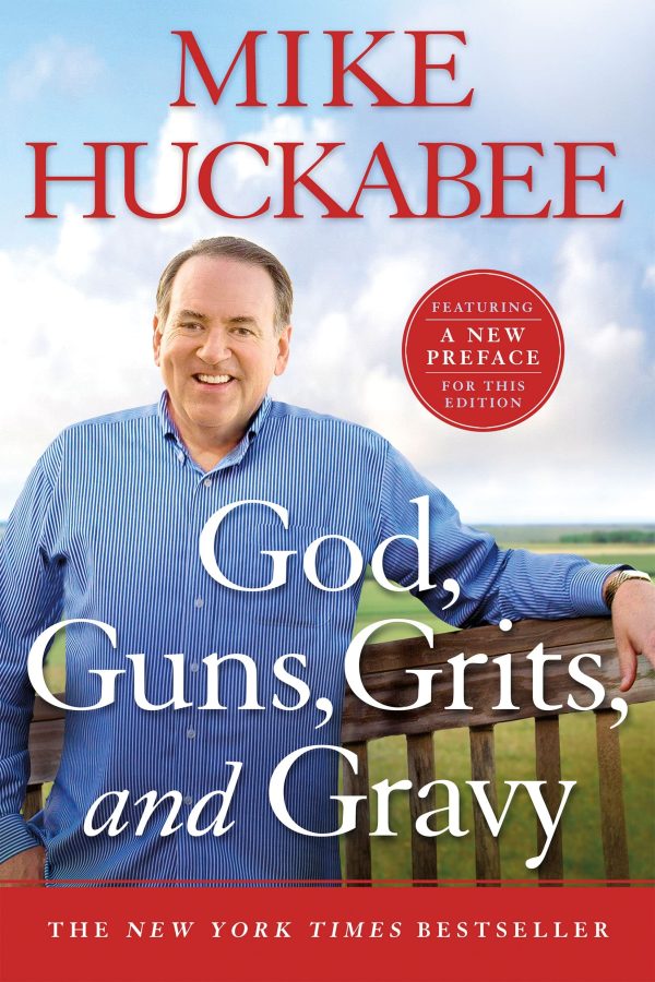 God, Guns, Grits, and Gravy Huckabee, Mike