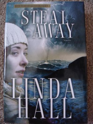Steal Away [Hardcover] Linda Hall