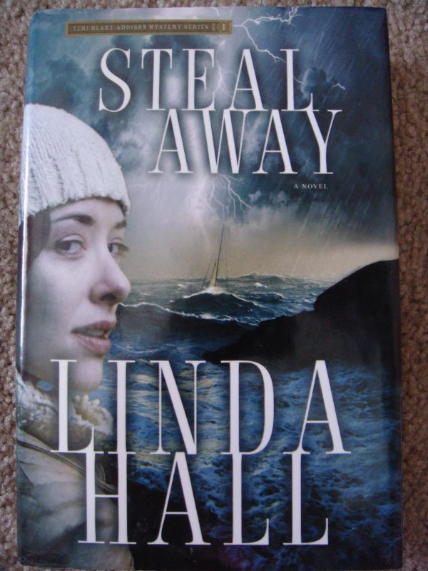 Steal Away [Hardcover] Linda Hall