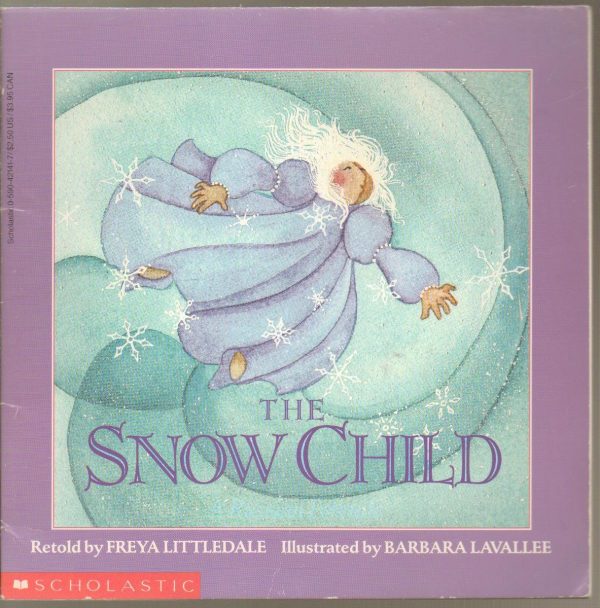 The Snow Child Freya Littledale and Barbara Lavallee