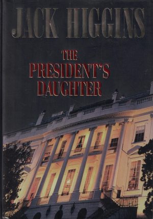 The President's Daughter Higgins, Jack