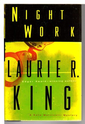 Night Work: A Kate Martinelli Mystery [Hardcover] King, Laurie R.