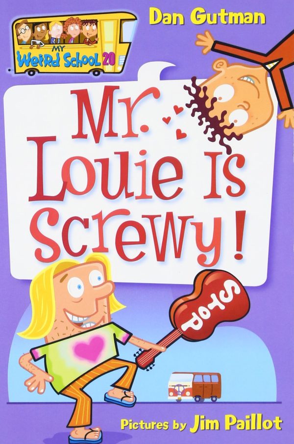 My Weird School #20: Mr. Louie Is Screwy! [Paperback] Gutman, Dan and Paillot, Jim