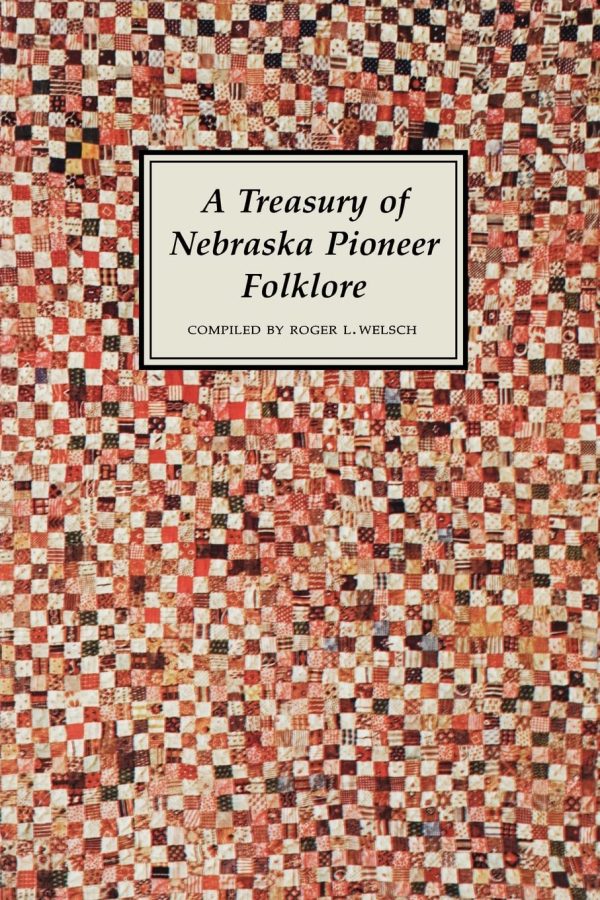 A Treasury of Nebraska Pioneer Folklore [Paperback] Welsch, Roger