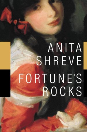 Fortune's Rocks: A Novel [Hardcover] Shreve, Anita