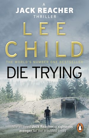 Die Trying Lee Child,Lee Child