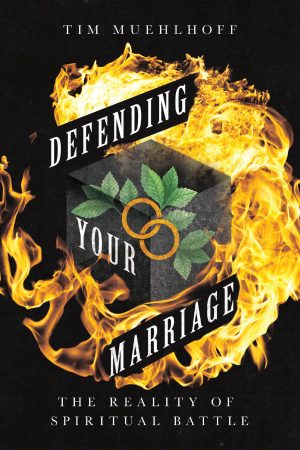Defending Your Marriage: The Reality of Spiritual Battle [Paperback] Muehlhoff, Tim and Arnold, Clinton E.