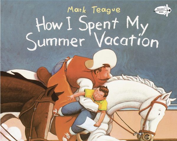 How I Spent My Summer Vacation (Dragonfly Books) [Paperback] Teague, Mark