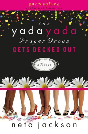 The Yada Yada Prayer Group Gets Decked Out (The Yada Yada Prayer Group, Book 7) [Paperback] Jackson, Neta