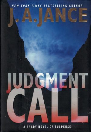Judgment Call: A Brady Novel of Suspense (Joanna Brady Mysteries, 15) Jance, J. A