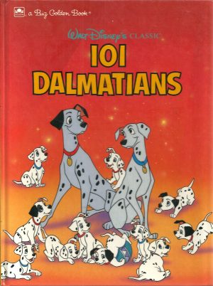 Walt Disney's Classic 101 Dalmatians (Big Golden Book) Korman, Justine; Langley, Bill; Walt Disney Company and Dias, Ron