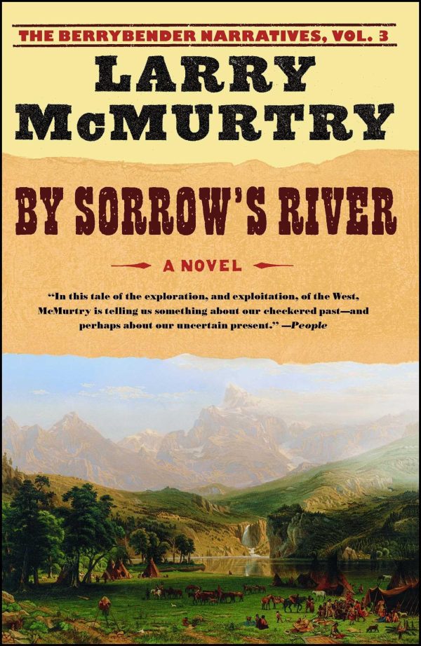 By Sorrow's River: A Novel (Berrybender Narratives) [Paperback] McMurtry, Larry