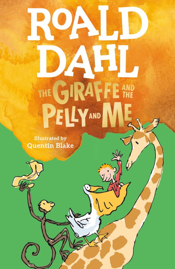 The Giraffe and the Pelly and Me [Paperback] Dahl, Roald and Blake, Quentin