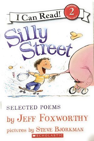 Silly Street (I Can Read) [Paperback] Foxworthy, Jeff