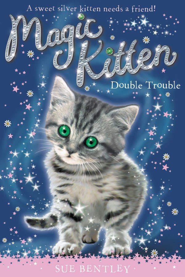 Double Trouble: Magic Kitten # 4 [Paperback] Bentley, Sue and Swan, Angela