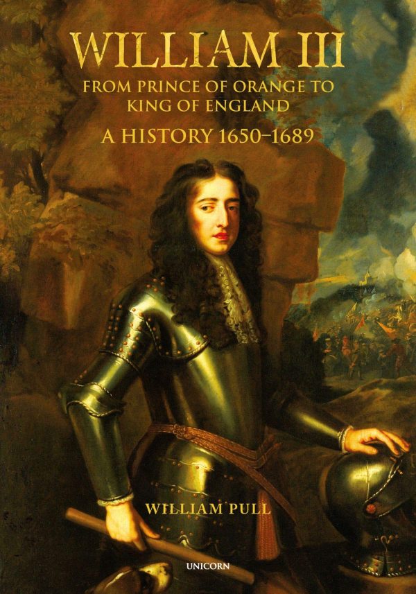 William III: From Prince of Orange to King of England [Paperback] Pull, William