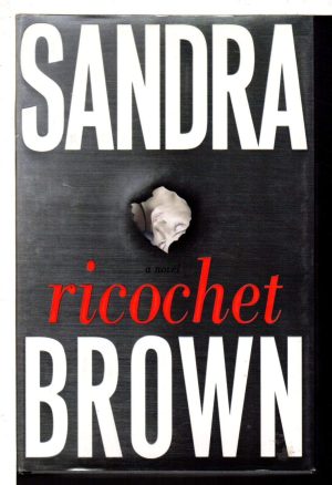 Ricochet: A Novel Brown, Sandra