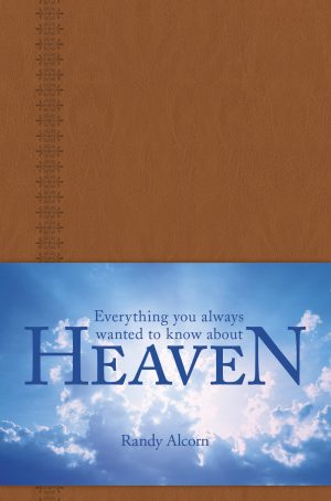 Everything You Always Wanted to Know About Heaven: A Portable Leatherlike Gift Book of Solid Biblical Answers to More than 100 Questions about God, ... (Inspired by the Full-Length Book Heaven) [Imitation Leather] Alcorn, Randy and Beers, Jason