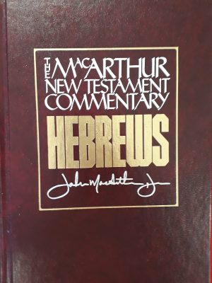 Hebrews: New Testament Commentary (MacArthur New Testament Commentary Series) (Volume 27) [Hardcover] MacArthur, John