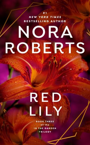 Red Lily (In the Garden, Book 3) [Mass Market Paperback] Roberts, Nora