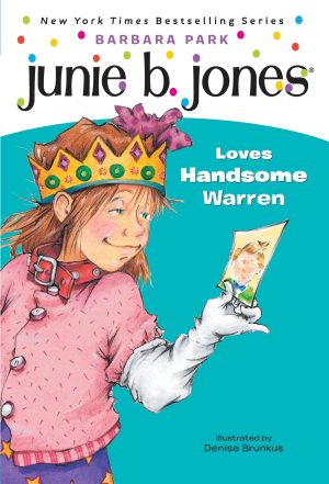 Junie B. Jones Loves Handsome Warren (Junie B. Jones, No. 7) [Paperback] Park, Barbara and Brunkus, Denise