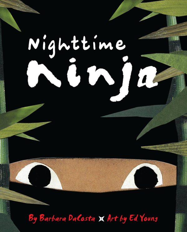 Nighttime Ninja [Hardcover] DaCosta, Barbara and Young, Ed