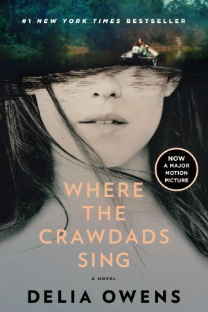 Where the Crawdads Sing: Reese's Book Club [Paperback] Owens, Delia