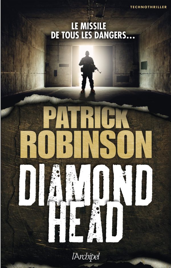 Diamonhead, le missile de tous les dangers [hardcover] Patrick Robinson