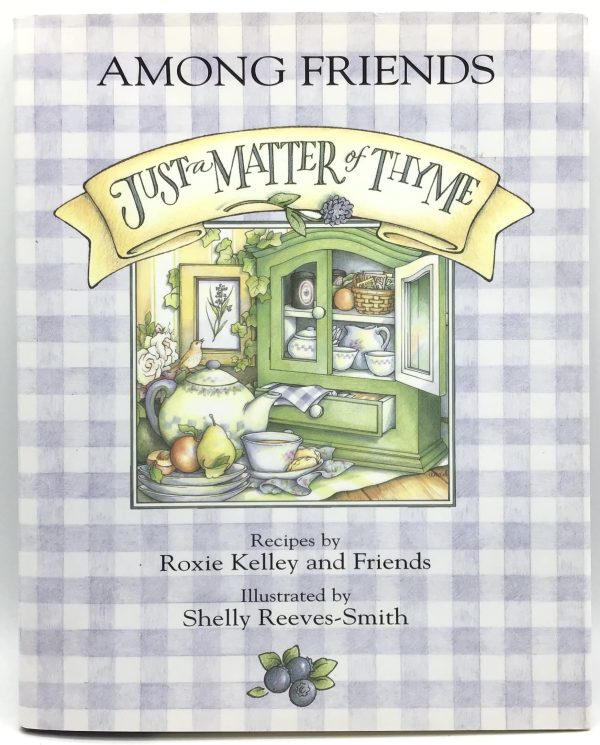 Just A Matter Of Thyme - Among Friends Kelley, K.C.